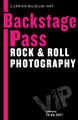 Backstage Pass: Rock & Roll Photography Backstage Pass: Rock & Roll Photography
